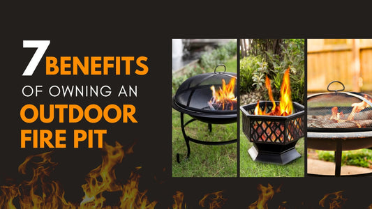 7 Benefits of Owning an Outdoor Fire Pit