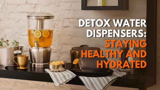 Detox Water Dispensers: Staying Healthy and Hydrated
