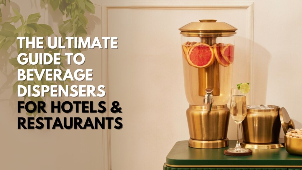 Beverage dispensers for hotels and restaurants